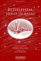 Bethlehem, House of Bread SATB choral sheet music cover